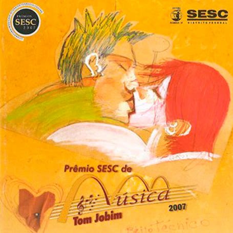 Prêmio SESC de Música / Tom Jobim 2007